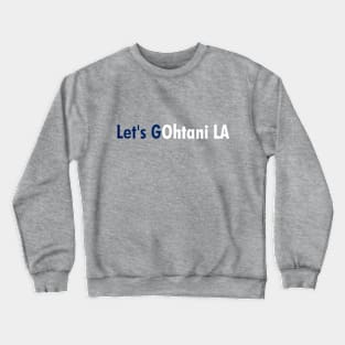 Let's GOhtani LA, Blue and White Crewneck Sweatshirt